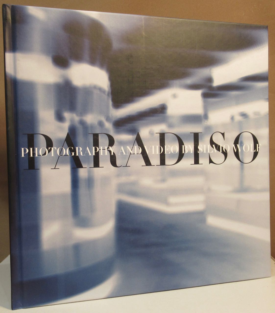 Paradiso. Photography and video by Silvio Wolf. Edited by / Edito da Galleria Gottardo Lugano-Switzerland. - Wolf, Silvio