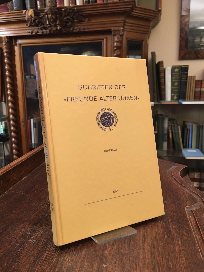 Schriften der 'Freunde alter Uhren' : Band 36 / XXXVI. Schriften des Historisch-Wissenschaftlichen Fachkreises 'Freunde alter Uhren' in der Gesellschaft für Chronometrie.