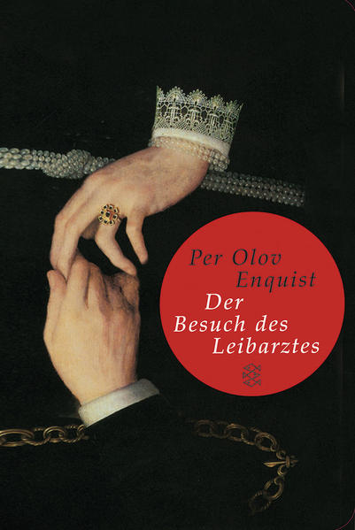 Der Besuch des Leibarztes: Roman (Fischer Taschenbibliothek) - Enquist Per, Olov