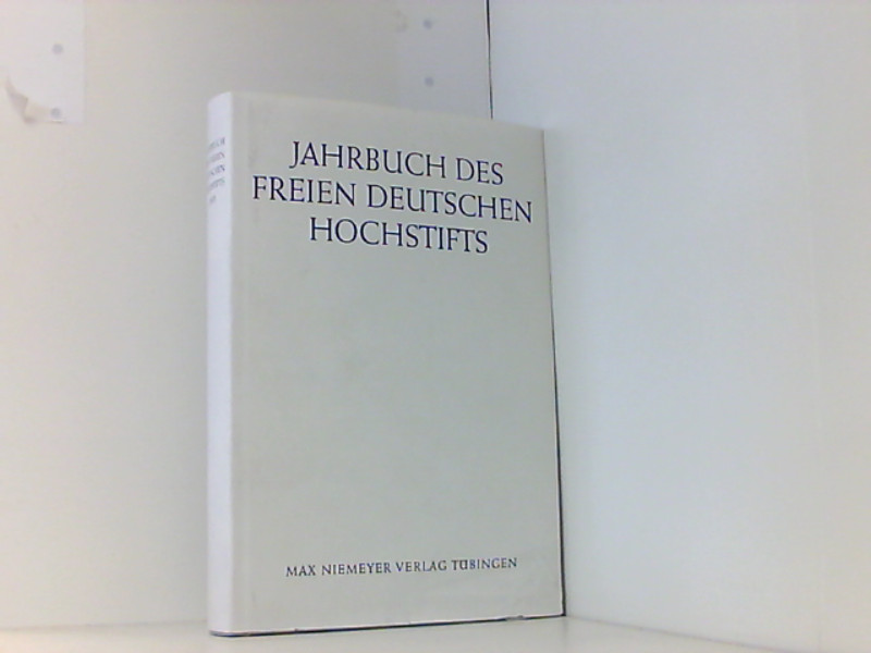 Jahrbuch des Freien Deutschen Hochstifts. Jg 2005 - Unknown Author