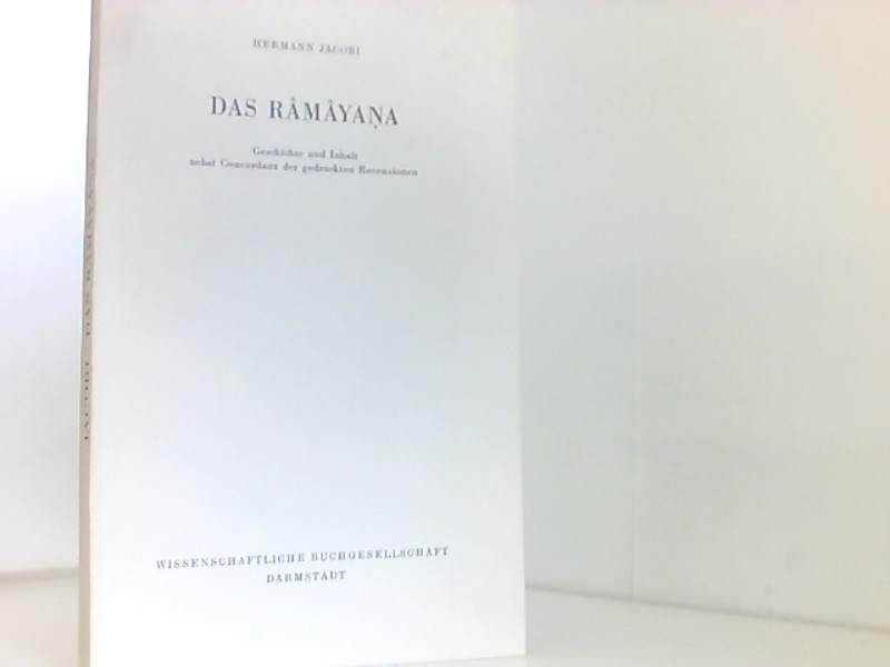 Das Ramayana. Geschichte und Inhalt nebst Concordanz der gedruckten Recensionen - Hermann, Jacobi