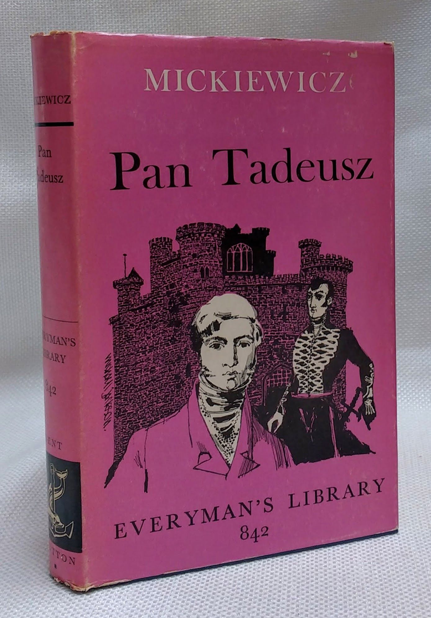 Pan Tadeusz, or The Last Foray in Lithuania (Everyman's Library) - Mickiewicz, Adam; Mackenzie, Kenneth [Introduction]; Kenneth Mackenzie [Translator];