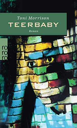 Teerbaby. Roman. Aus dem Amerikanischen von Uli Aumüller und Uta Goridis. Originaltitel : Tar Baby - (=rororo: 3548, Neue Frau, herausgegeben von Angela Praesent). - Morrison, Toni