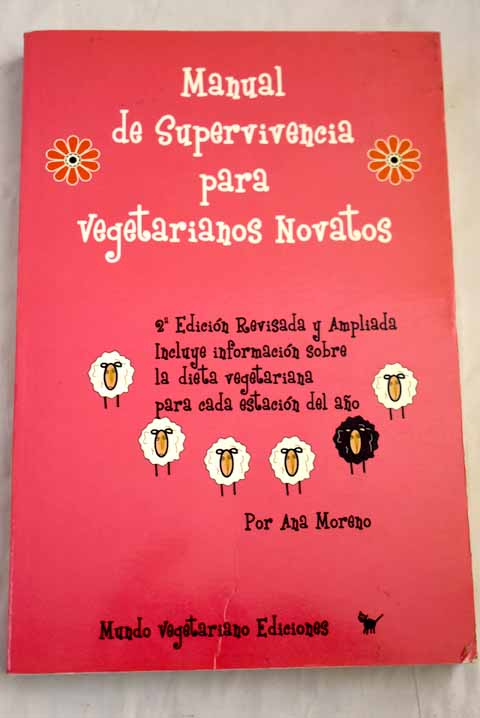 Manual de supervivencia para vegetarianos novatos - Moreno, Ana