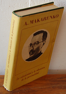 LA COLECTIVIDAD Y LA EDUCACIÓN DE LA PERSONALIDAD - ANTÓN MAKARENKO