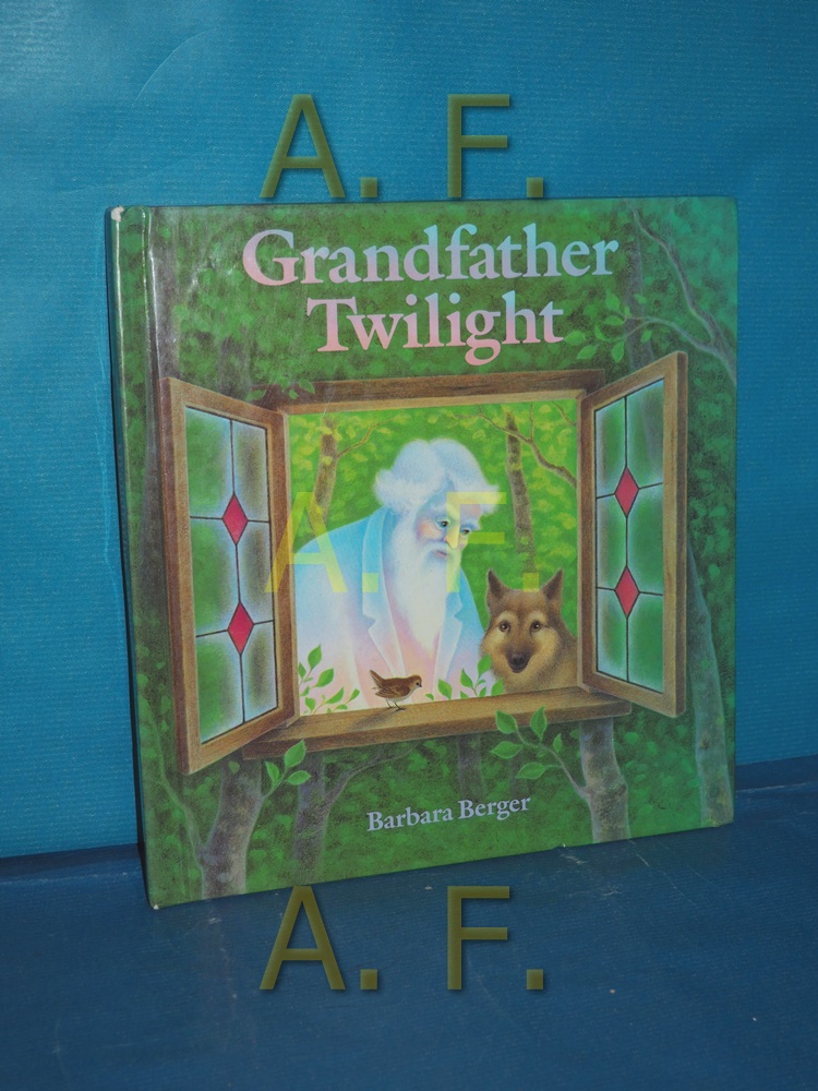 Grandfather Twilight - Berger, Barbara