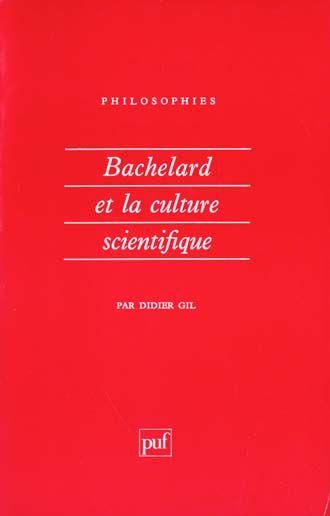 bachelard et la culture scientifique - Gil, Didier