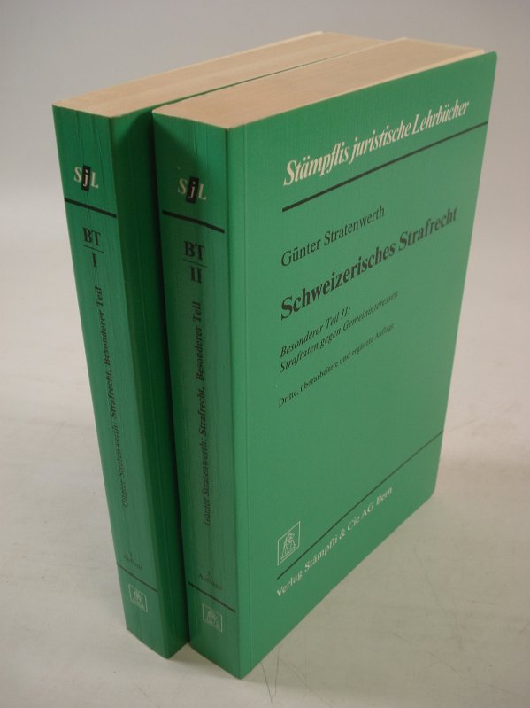 Schweizerisches Strafrecht. Besonderer Teil. Bd. I u. II (von 2). - Stratenwerth, Günter,