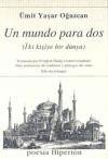 Un mundo para dos - Ümit Yasar