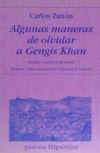 Algunas maneras de olvidar a Gengis Khan - Carlos Zanón