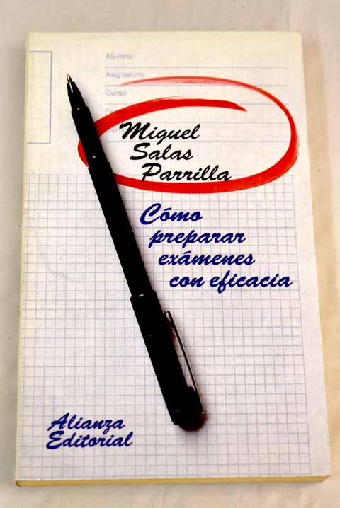 Cómo preparar los exámenes con eficacia - Salas Parrilla, Miguel