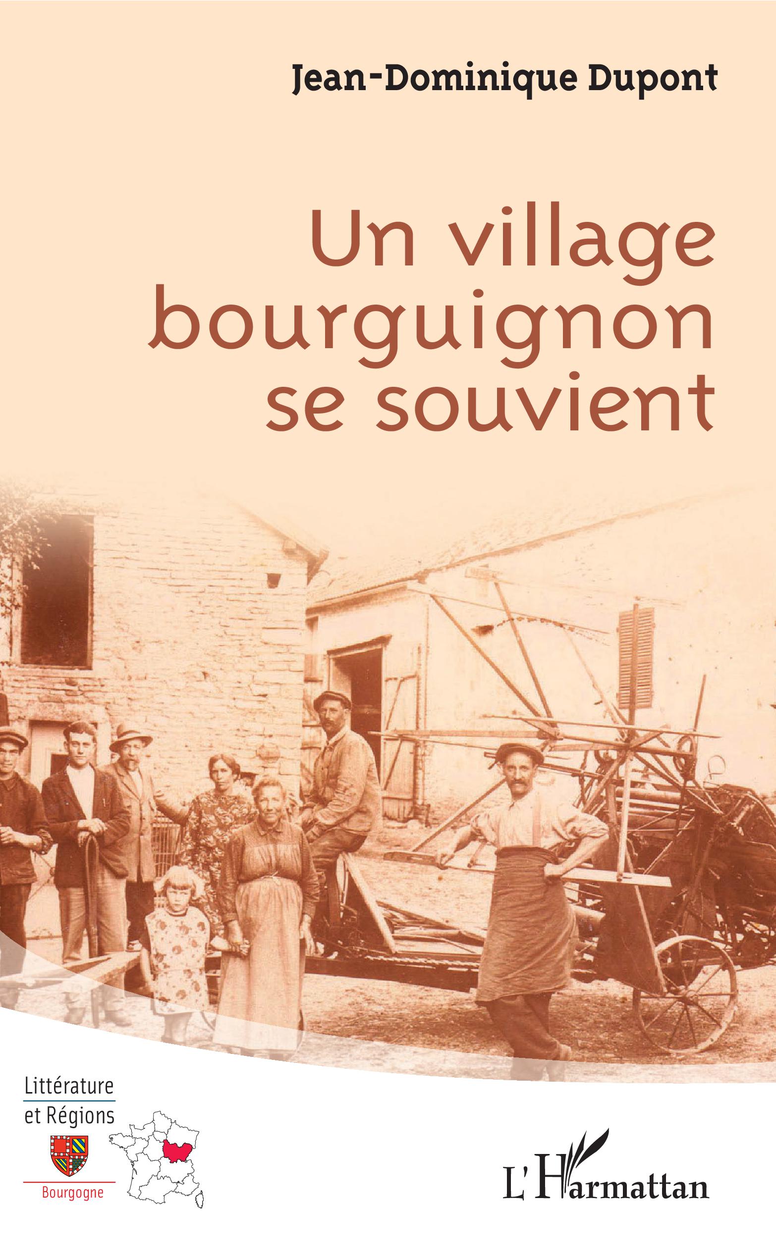 Un village bourguignon se souvient - DUPONT, Jean-Dominique