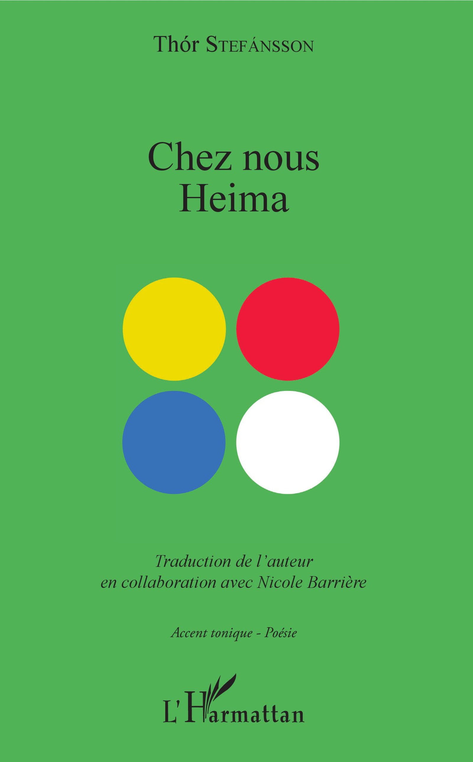 Chez nous Heima - Stefánsson, Thór