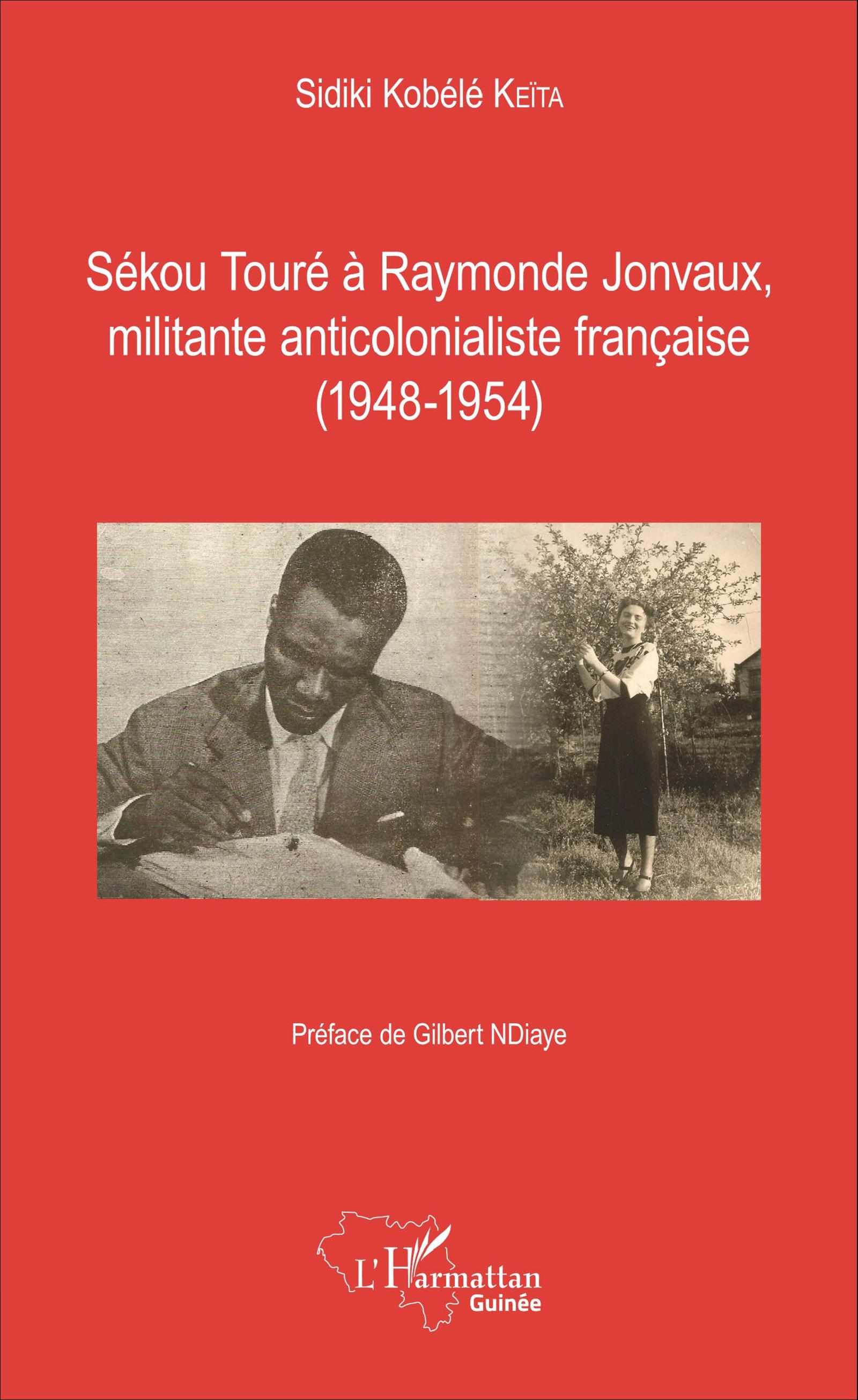 Sékou Touré à Raymonde Jonvaux, militante anticolonialiste française - Keita, Sidiki Kobélé