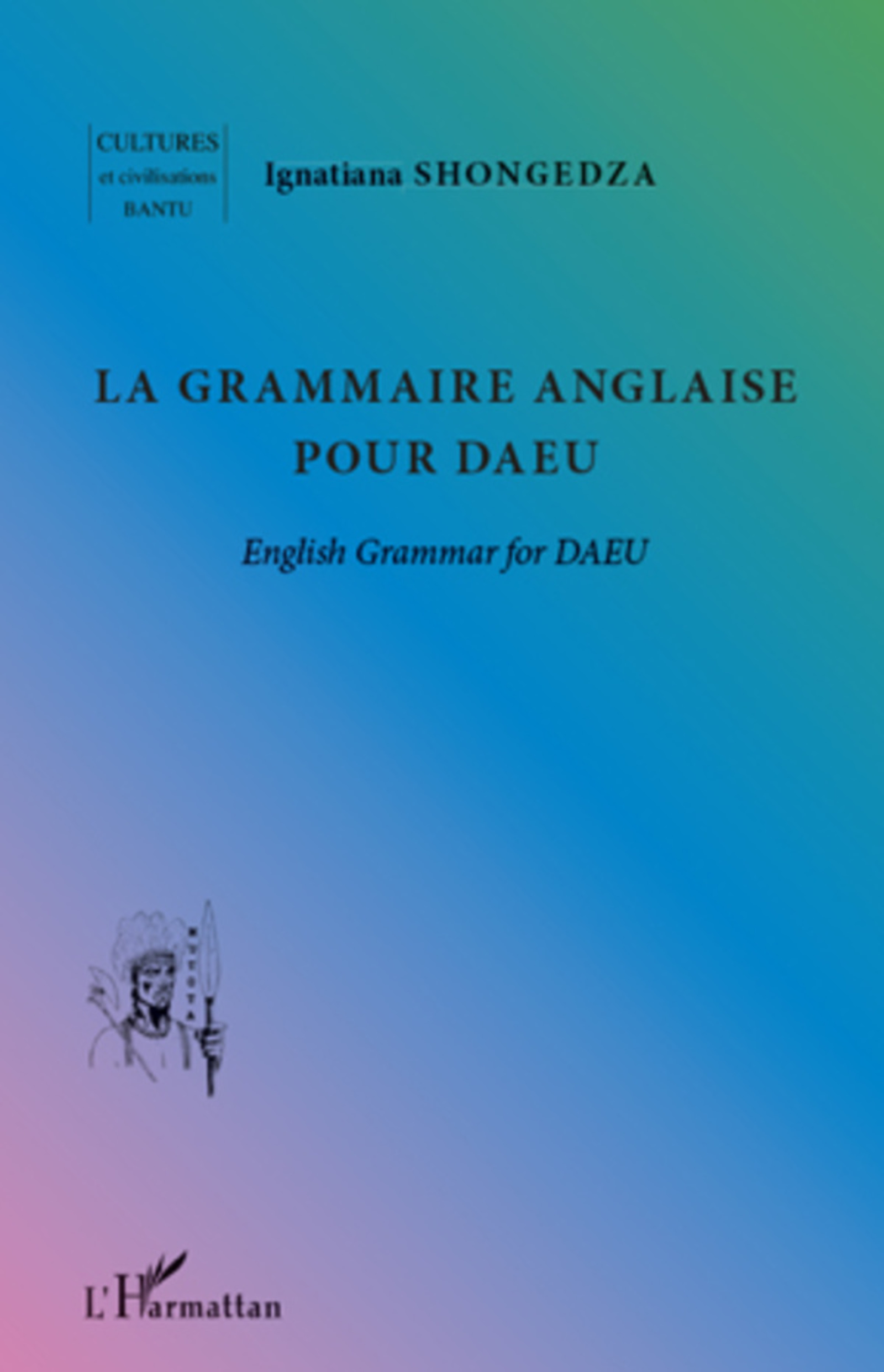 La grammaire anglaise pour DAEU - Shongedza, Ignatiana
