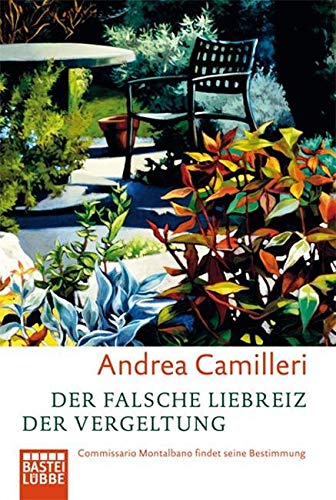 Der falsche Liebreiz der Vergeltung : Commissario Montalbano findet seine Bestimmung. Aus dem Italien. von Christiane von Bechtolsheim / BLT ; Bd. 92232 - Camilleri, Andrea