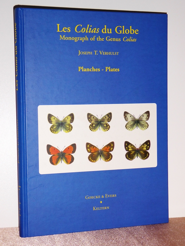 Les colias du globe (nur der Tafelband) Planche - Plates. Monograph of the genus Colias (Lepidoptera, Rhopalocera, Pieridae). - Verhulst, Joseph T.