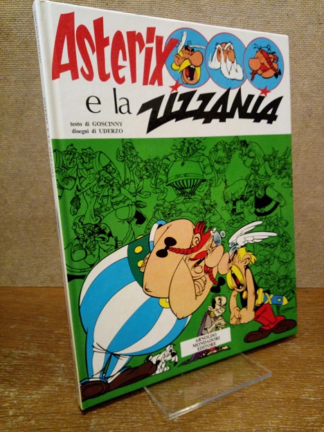 Asterix e la Zizzania - Goscinny, René, Albert Uderzo (disegni) und Luciana Marconcini (trad.)