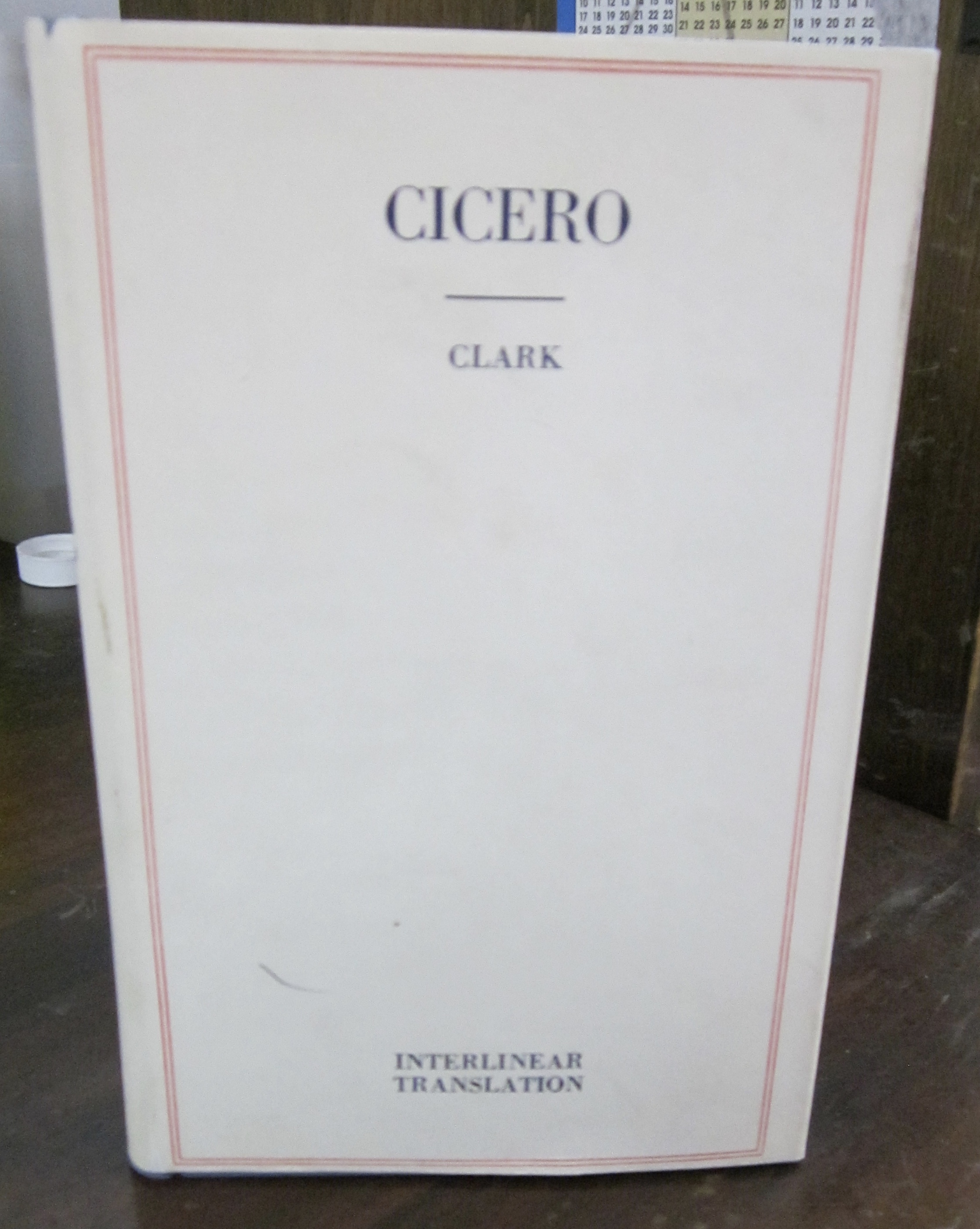 Select Orations of Cicero - Cicero; Underwood, William and Thomas Clark (trans.)