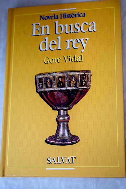 En busca del rey - Vidal, Gore