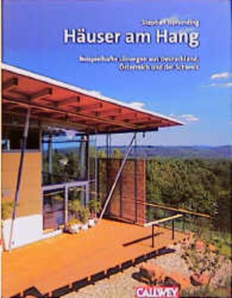 Häuser am Hang: Beispielhafte Lösungen aus Deutschland, Österreich, Schweiz - Isphording, Stephan