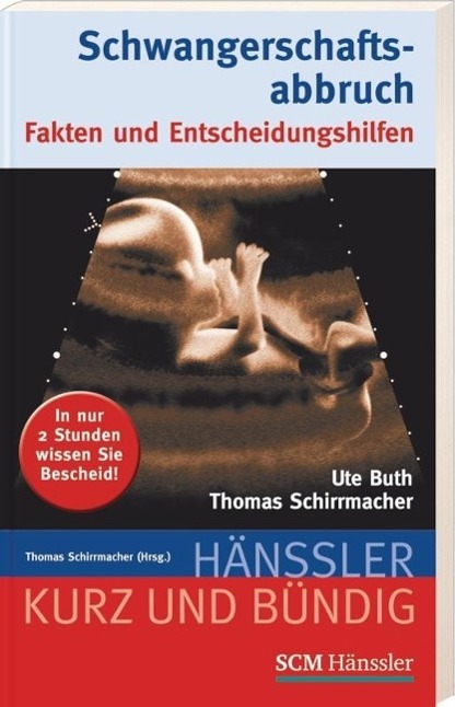 Schwangerschaftsabbruch - Thomas Schirrmacher, Ute Buth