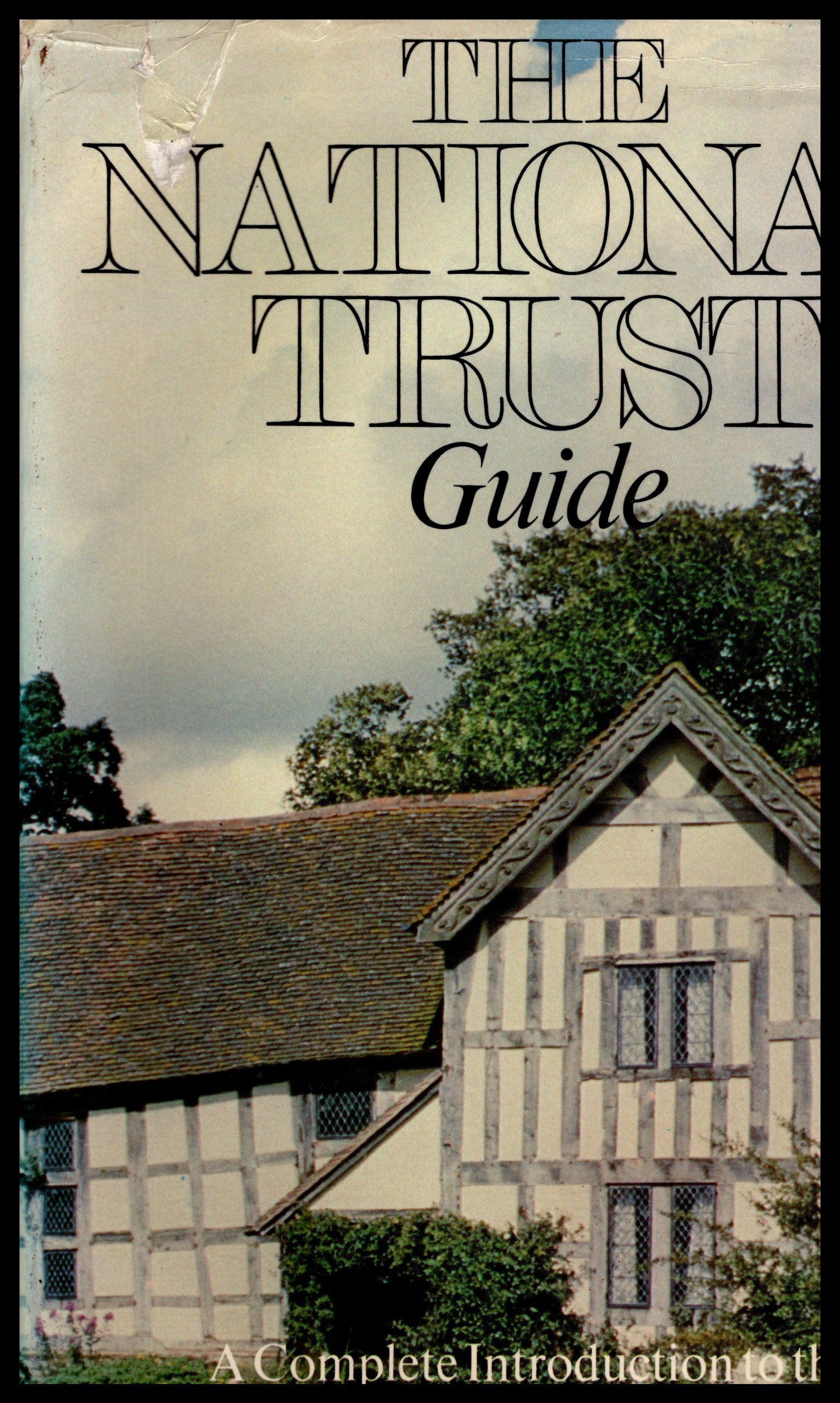 The National Trust Guide 1974 A Complete Introduction toThe