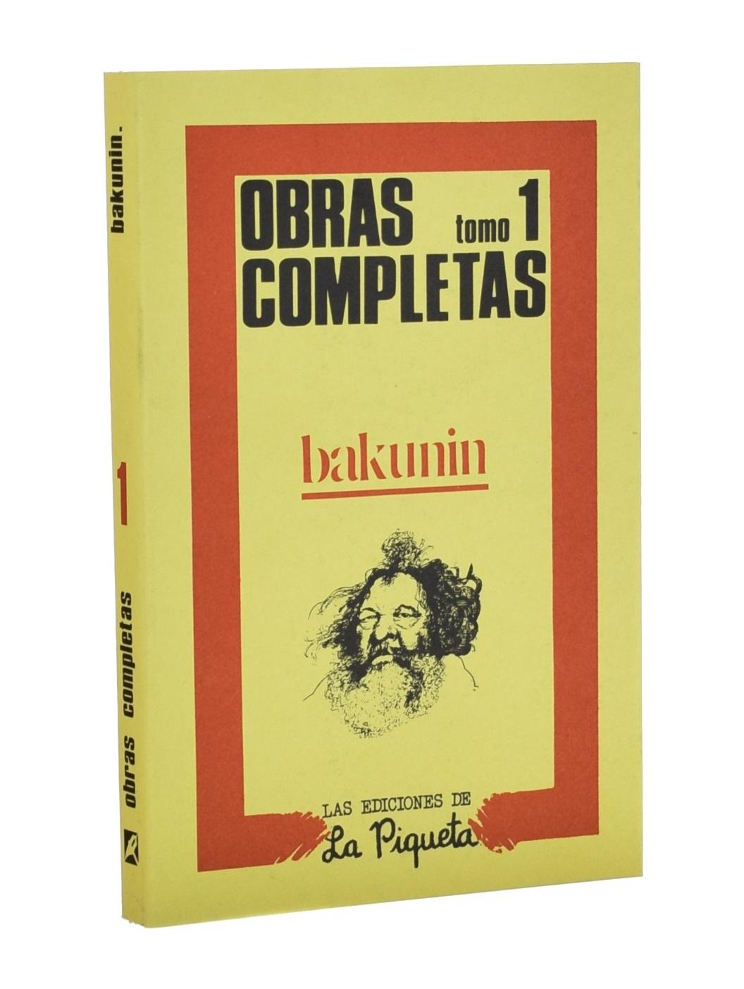 OBRAS COMPLETAS. VOLUMEN 1 - BAKUNIN, Miguel (Mijaíl)