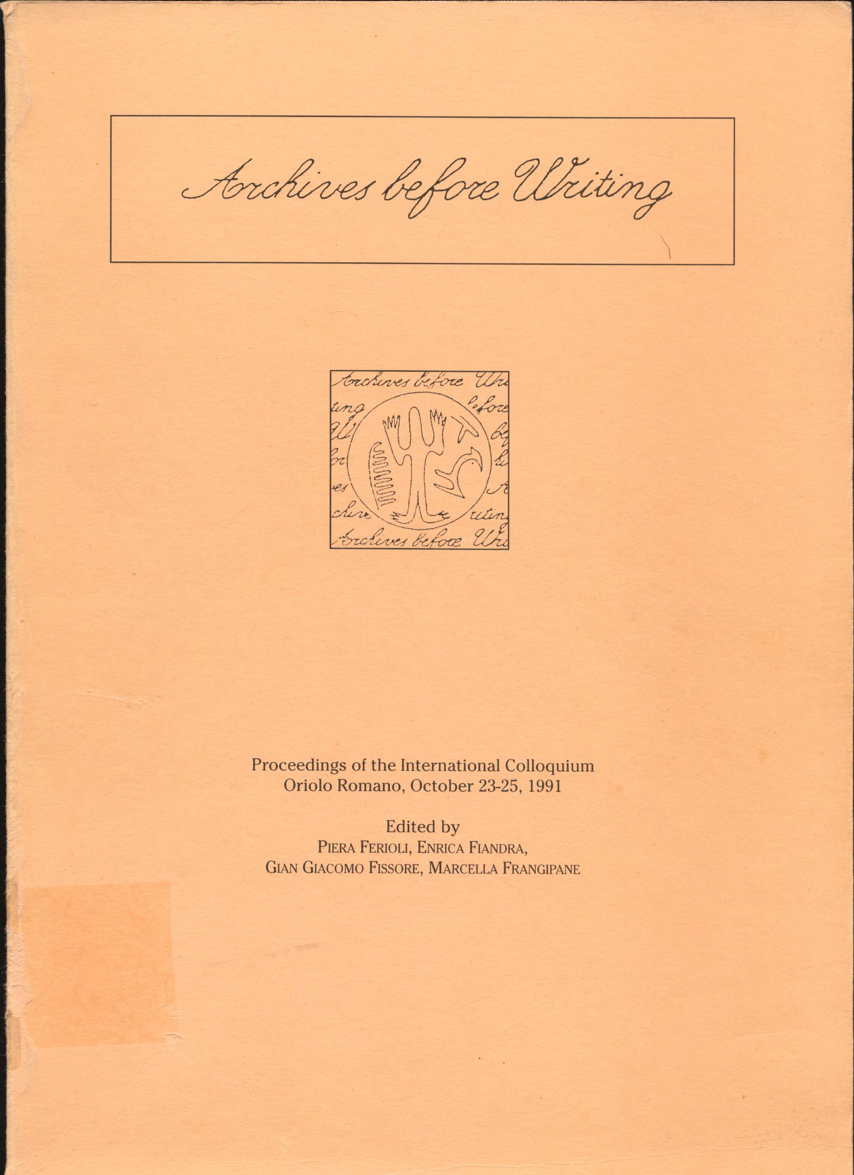 Archives before Writing Proceedings of the International