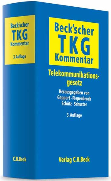 Beck'scher TKG-Kommentar: Telekommunikationsgesetz - Martin, Geppert, Piepenbrock Hermann-Josef Schütz Raimund u. a.