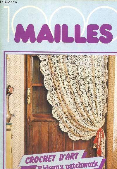 1000 mailles, n°43 : Crochet d'art, rideaux patchwork par Rousset