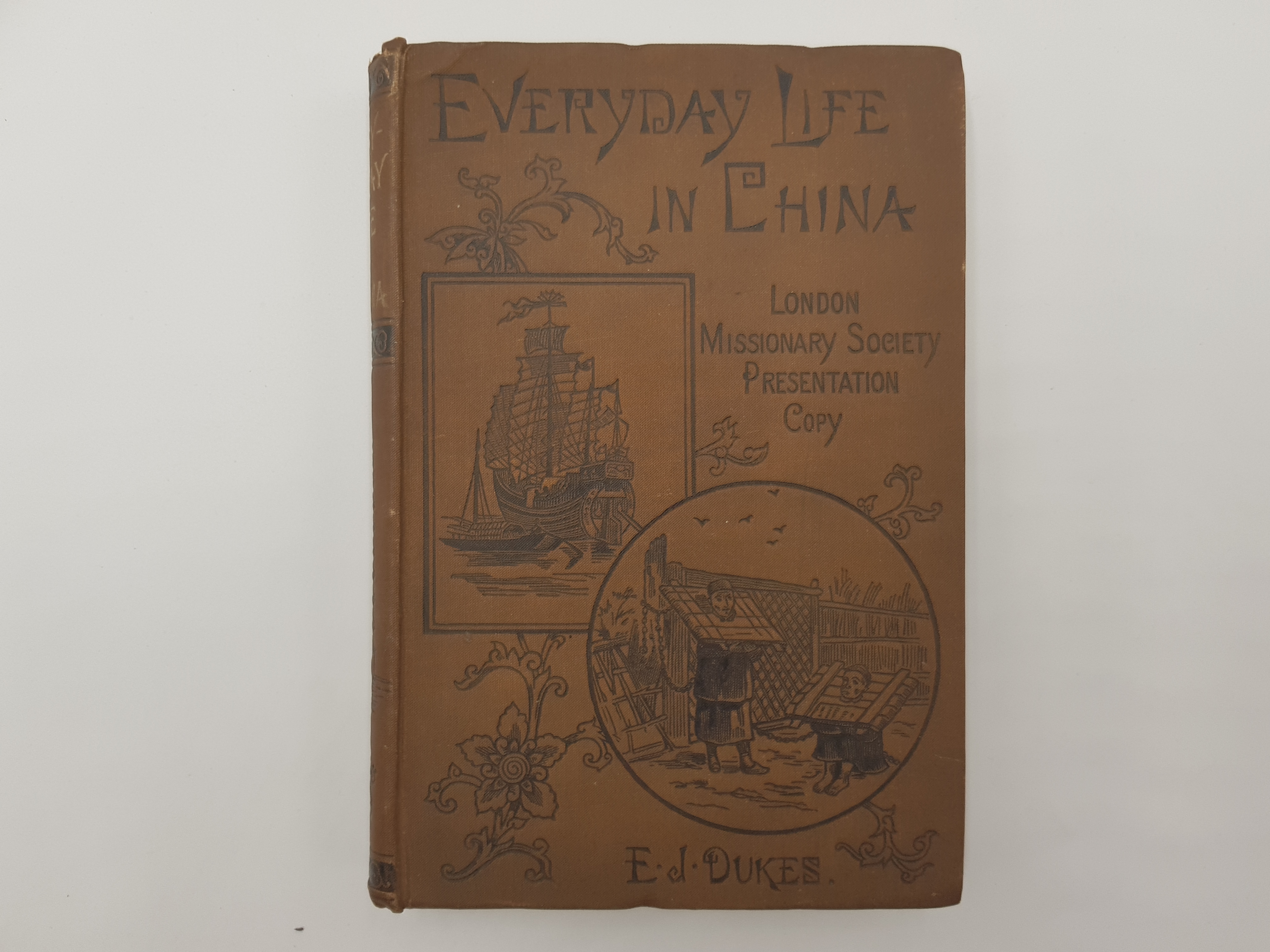 Everyday Life in China; or, Scenes Along River and Road in Fuh-Kien - DUKES, Edwin Joshua