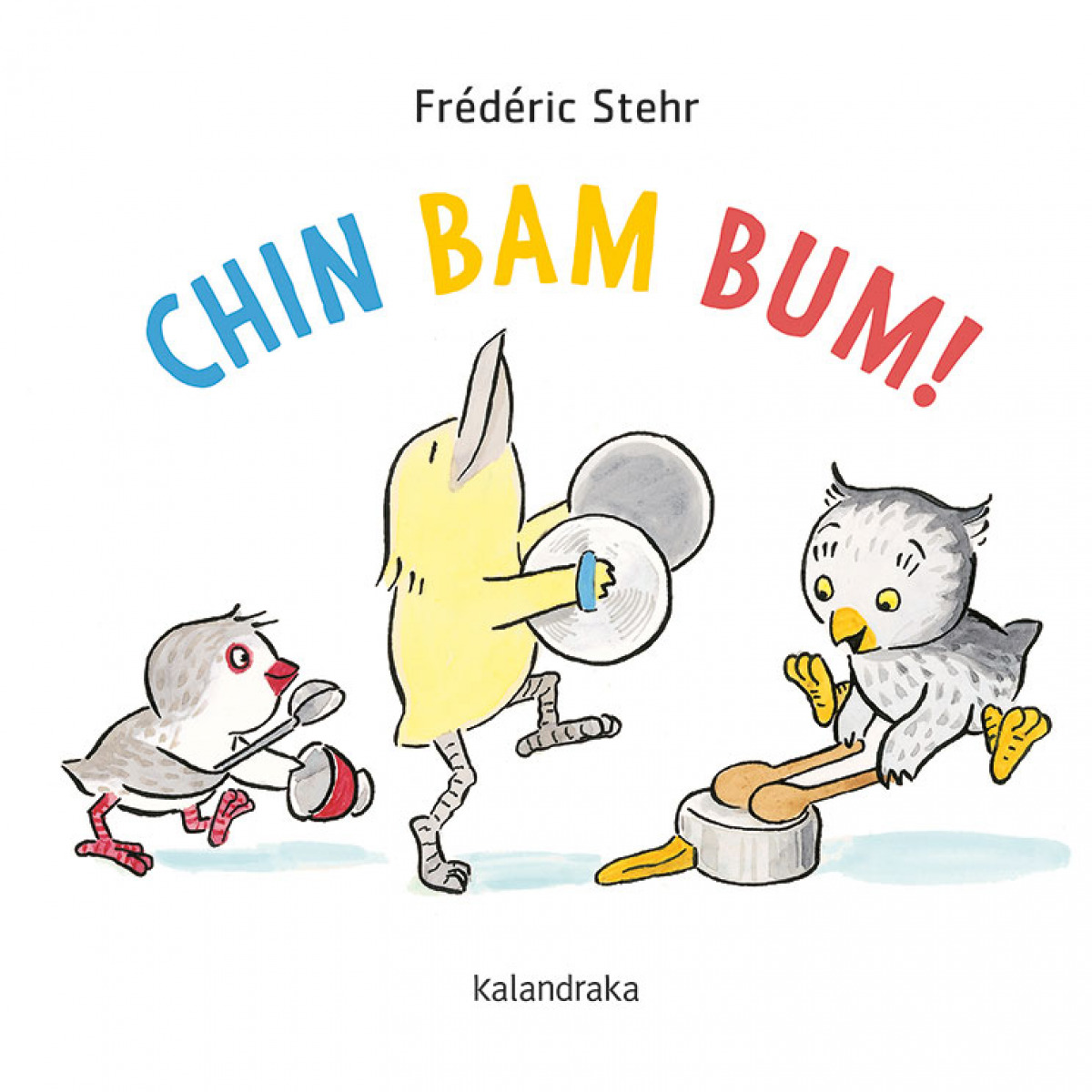 Chin Bam Bum! - Stehr, Frédérick