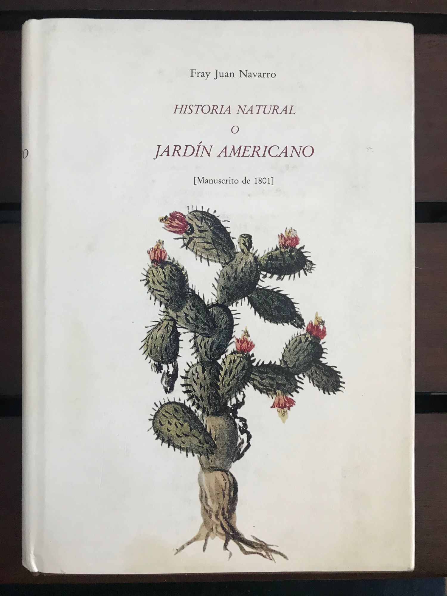 Historia natural, o, Jardín americano; manuscrito de 1801 - Navarro, Juan, Fray