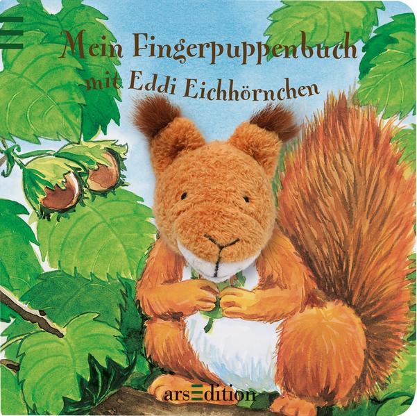 Mein Fingerpuppenbuch mit Eddi Eichhörnchen (Fingerpuppenbücher) - Gerlich, Andrea