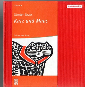 Katz und Maus. Günter Grass. Gelesen vom Autor. Mit einem Begleittext von Helmut Frielinghaus / Literatur - Grass, Günter (Mitwirkender)