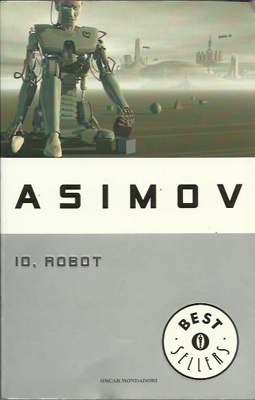 Io, robot - Asimov Isaac