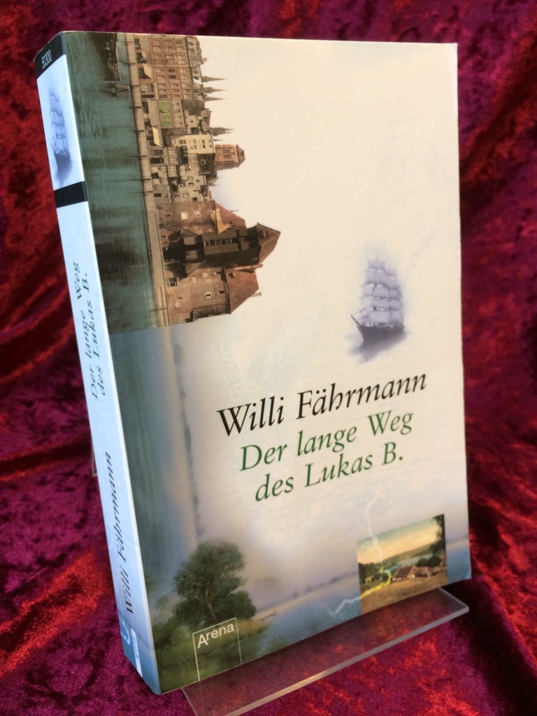 Der lange Weg des Lukas B. - Fährmann, Willi