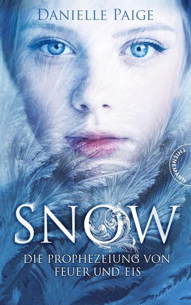 Snow: Die Prophezeiung von Feuer und Eis (1) - Paige, Danielle, Eva Schöffmann-Davidov und Anne Brauner
