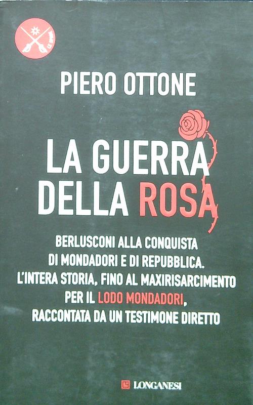 La guerra della rosa - Ottone, Piero