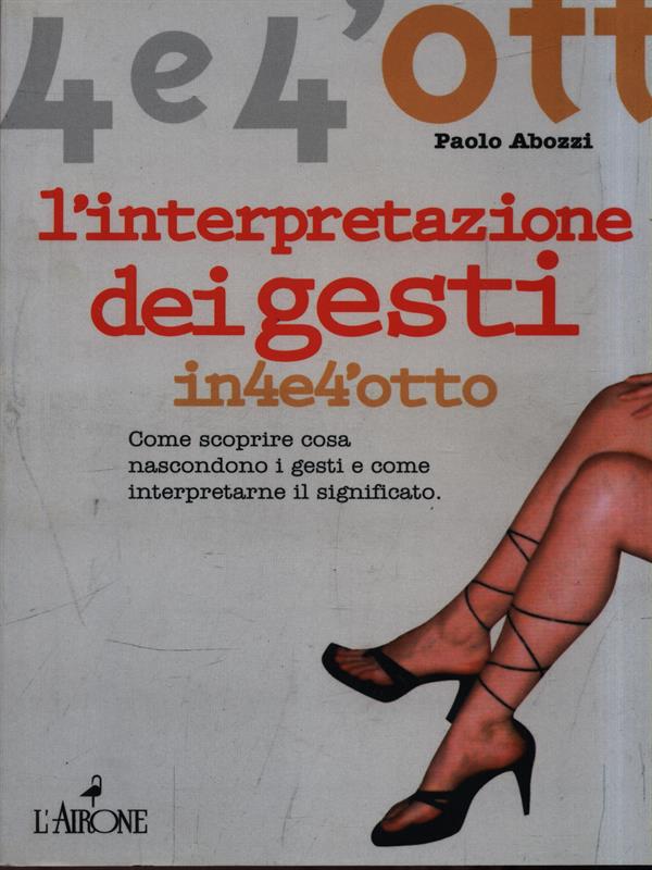 L'interpretazione dei gesti in 4e4'otto - Abozzi, Paolo