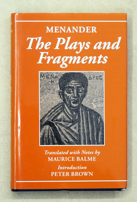 The Plays and Fragments. - Menander - Maurice Balme (Übers., Anm.)