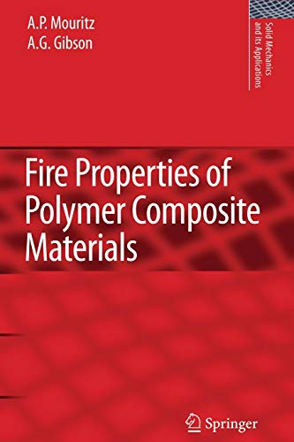 Fire Properties of Polymer Composite Materials (Solid Mechanics and Its Applications) - Mouritz, A. P.
