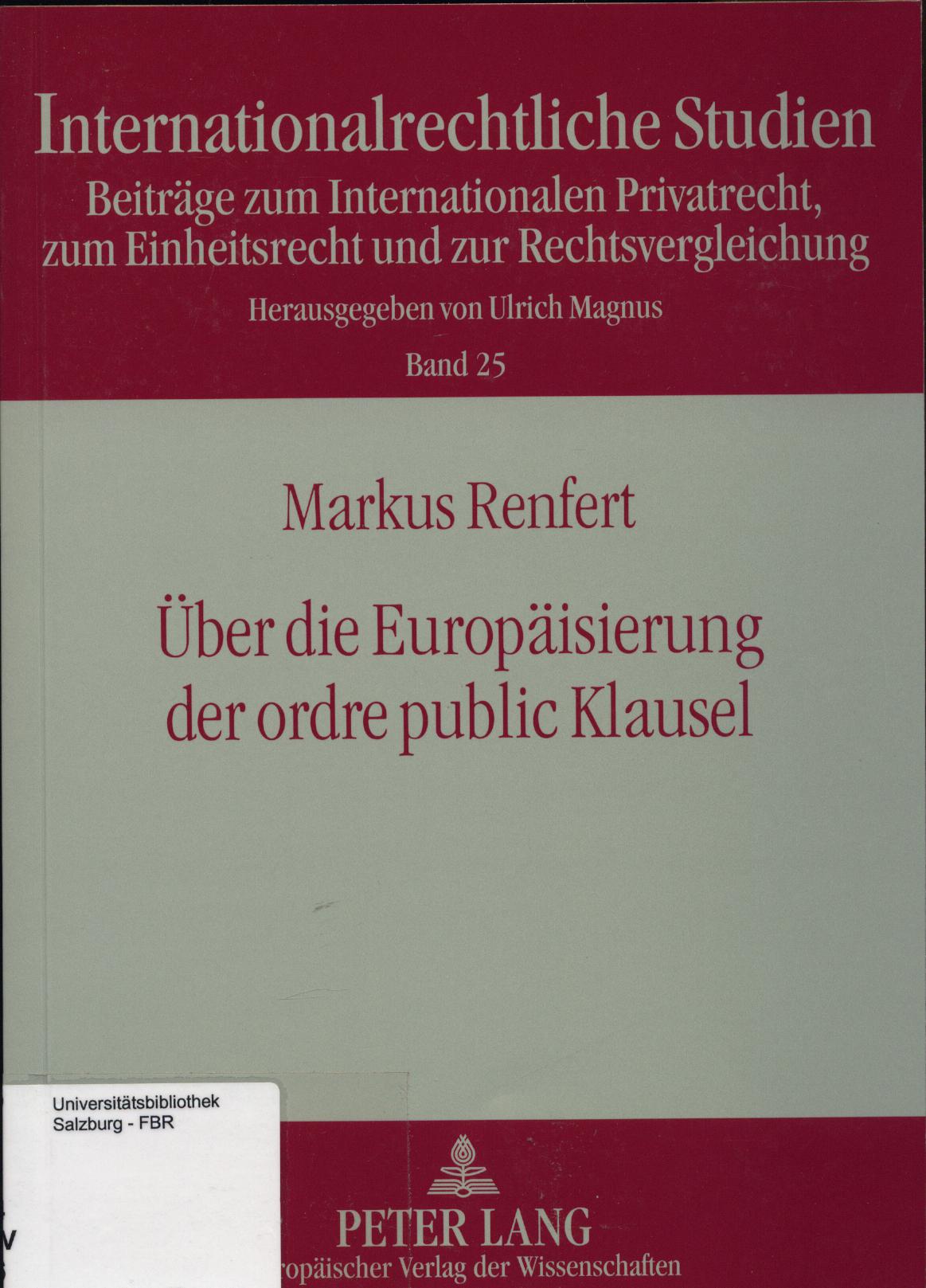 Über die Europäisierung der ordre public Klausel - Renfert, Markus