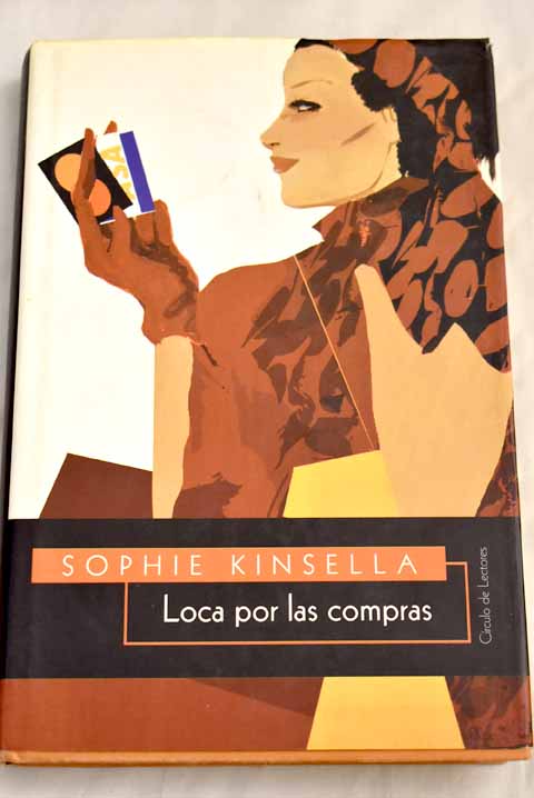 Loca por las compras - Kinsella, Sophie