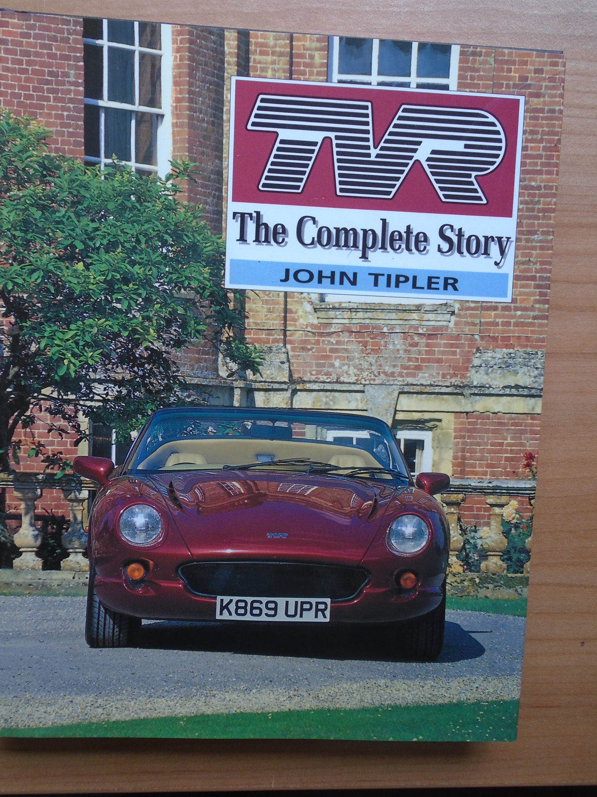 TVR: The Complete Story (Crowood AutoClassic S.) - Tipler, John