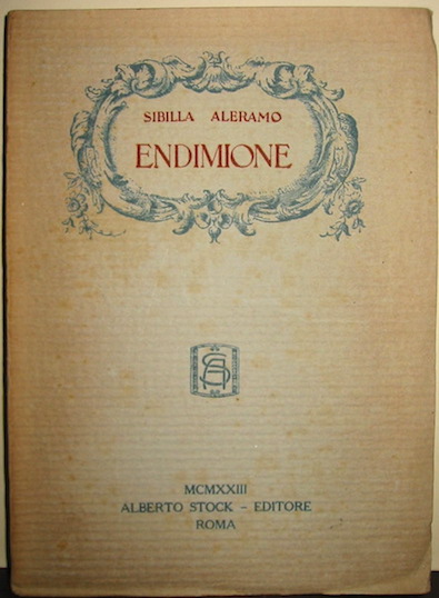 Endimione. Poema drammatico in tre atti - Aleramo Sibilla