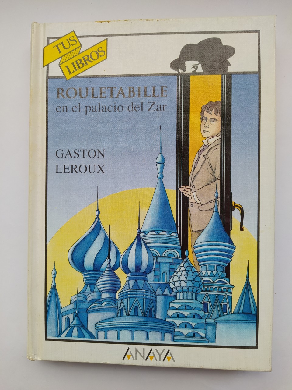 Rouletabille en el palacio del Zar. Tus Libros Anaya 131. - Gaston Leroux. TDK574