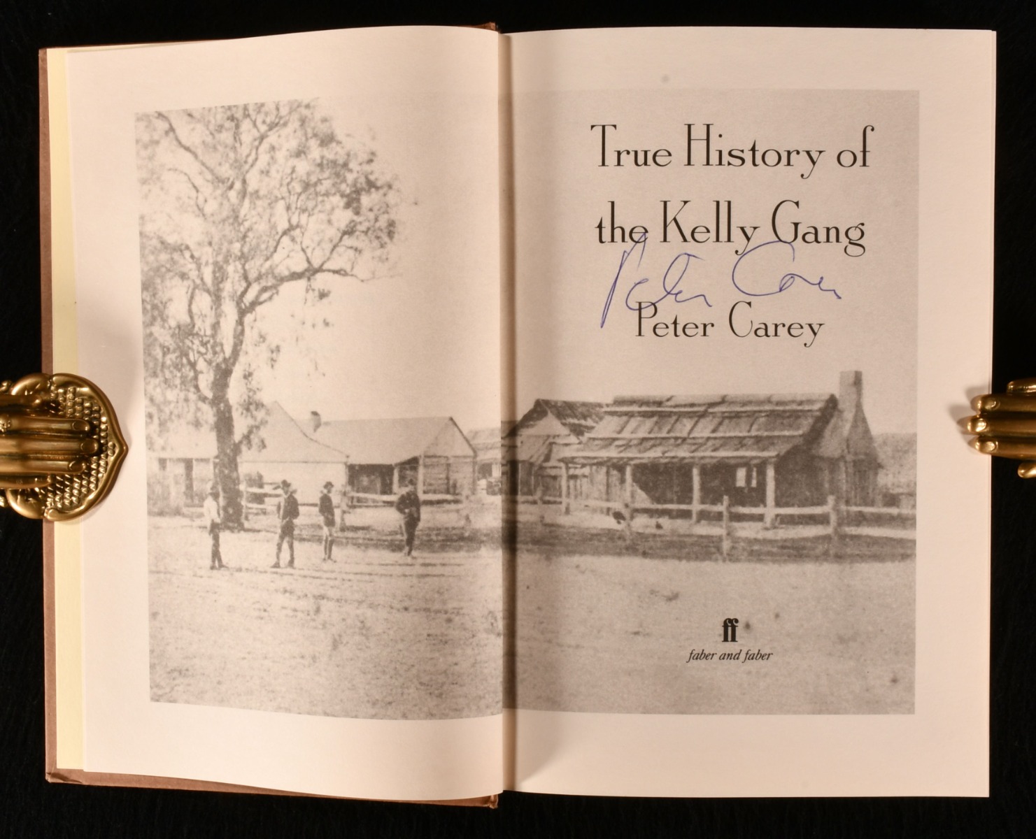 True History of the Kelly Gang by Peter Carey Near Fine Hardback (2001) First edition., signed