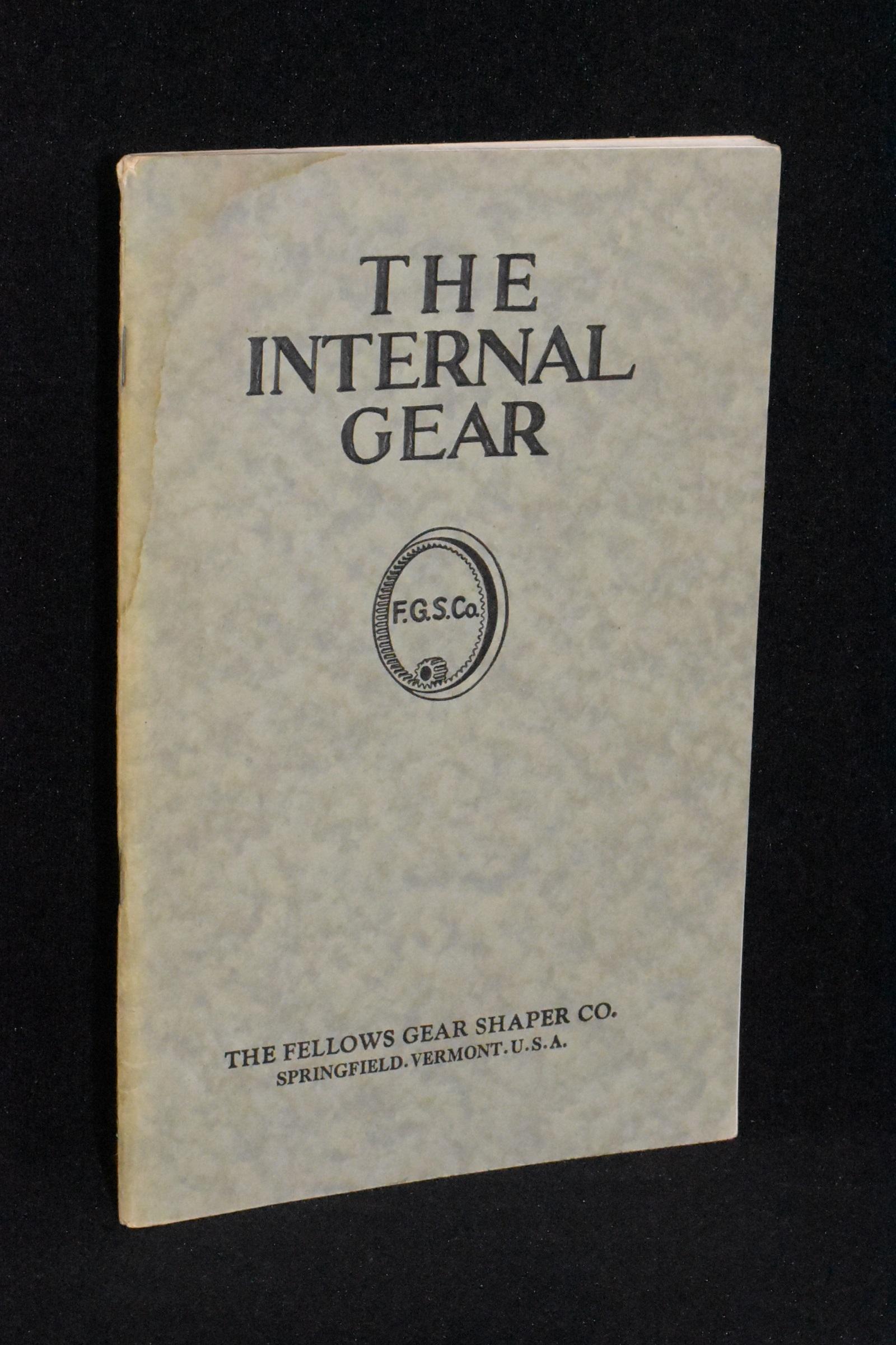 The Internal Gear; Design and Application by The Fellows Gear Shaper